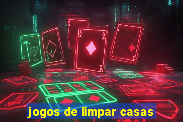 jogos de limpar casas